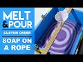 Melt and Pour, Soap on a rope, funnel pour method, swirls