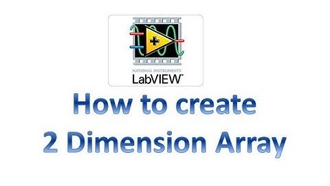 LabVIEW - How to create two dimension array