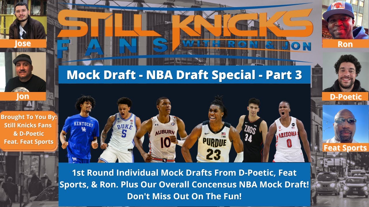 NBA Mock Drafts (Individual & Consensus) SKF/New York Knicks NBA