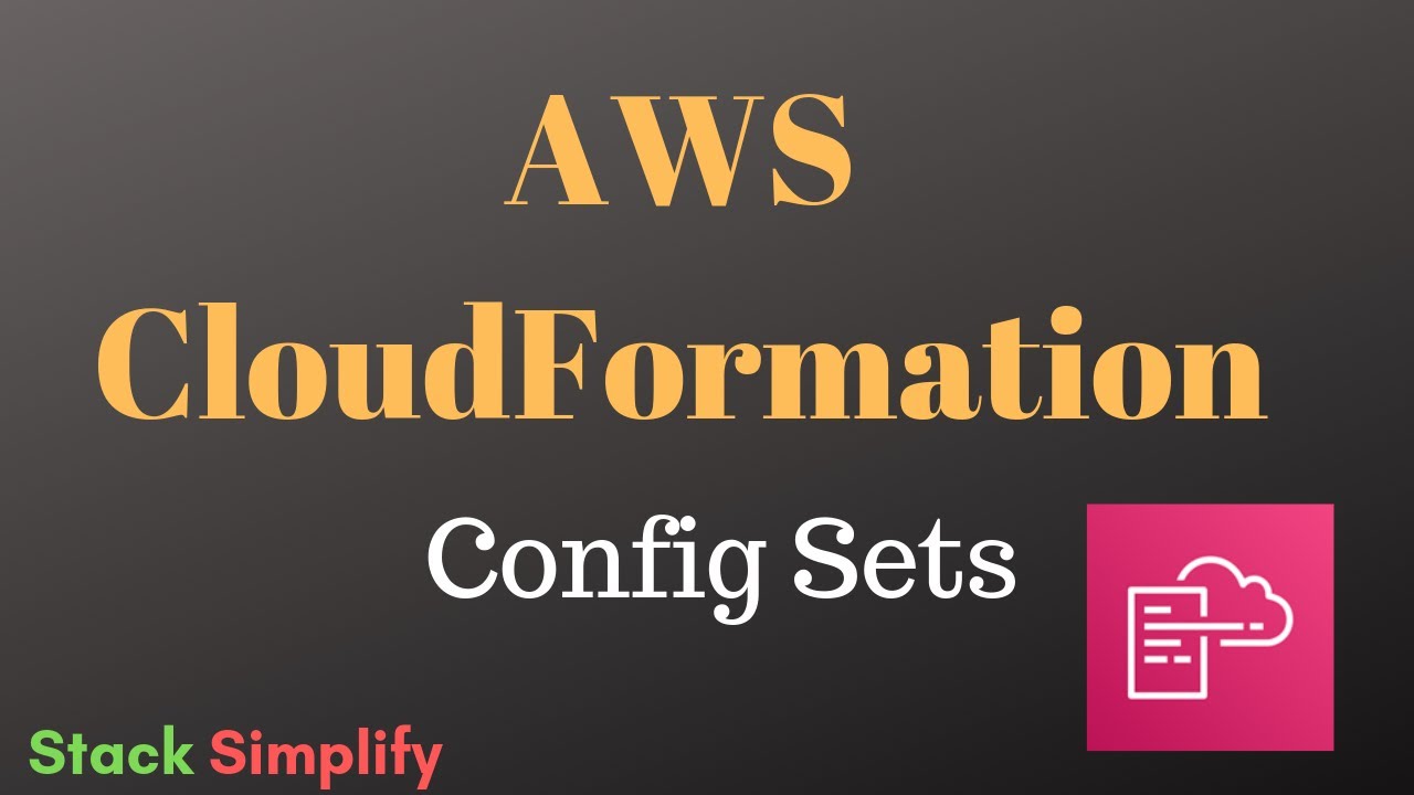 AWS CloudFormation Simplified - Single Config Set - YouTube