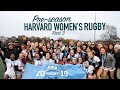 HARVARD WOMEN&#39;S RUGBY || PRE-SEASON PART 3