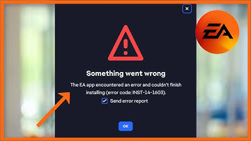 Something Went Wrong - The EA app encountered an error and couldn