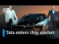 Indian carmaker tata enters semiconductor market with 90bn investment  dw news