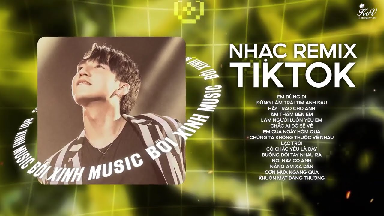 Em Đừng Đi, Hãy Trao Cho Anh, Âm Thầm Bên Em - Full Playlist Remix Sơn Tùng M-TP