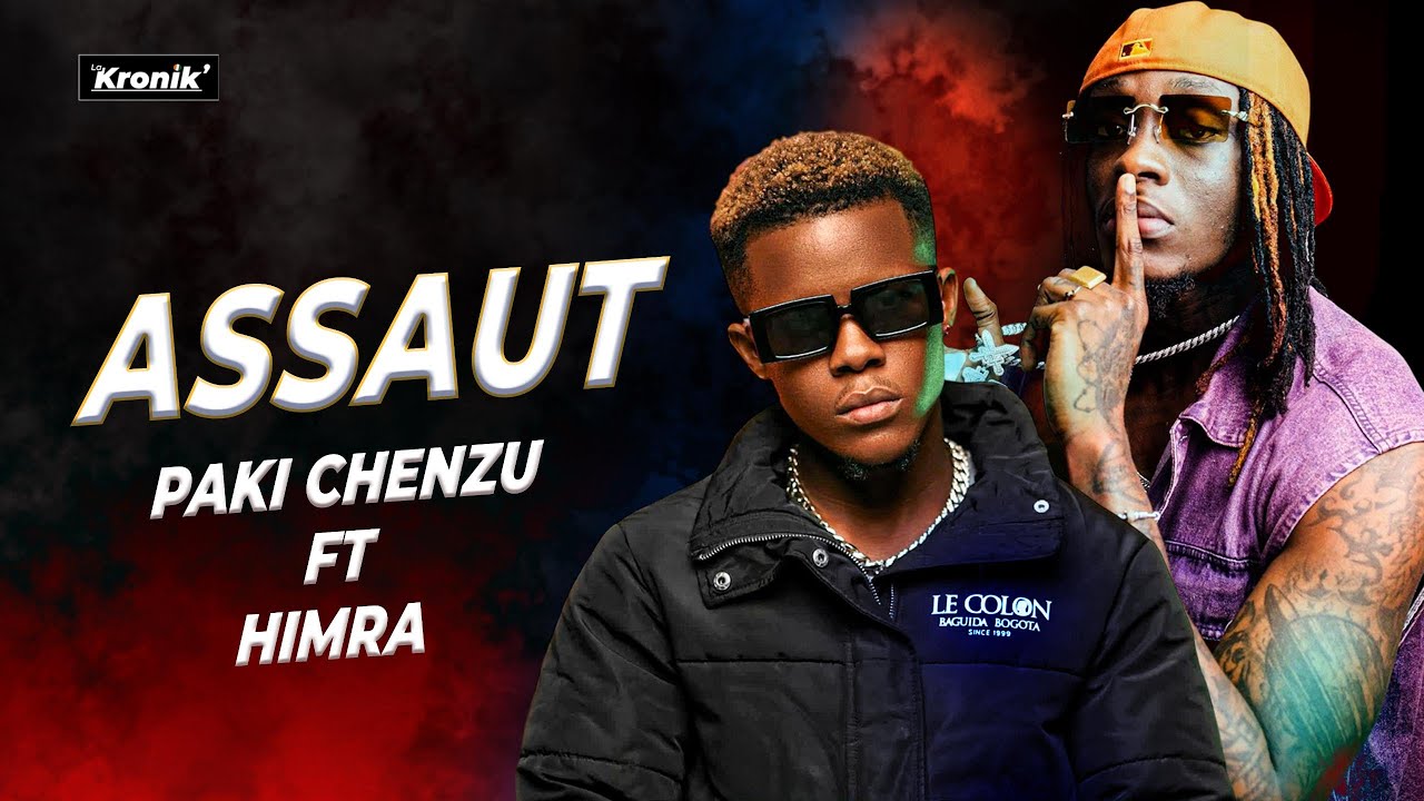 PAKI CHENZU Feat HIMRA - ASSAUT [ENCORE ET ENCORE] REACTION La Kronik
