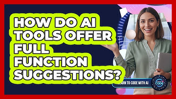 How Do AI Tools Offer Full Function Suggestions?