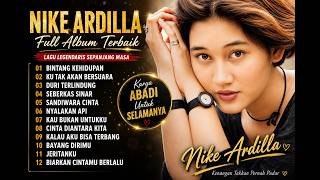 NIKE ARDILLA FULL ALBUM TERBAIK | Lagu Kenangan Indonesia Sepanjang Masa