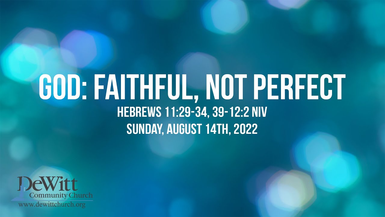 sunday-august-14th-2022-9-30am-worship-dewitt-community-church