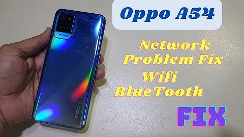 Oppo A54 Wifi And Bluetooth Reset | pearing Problem Fix