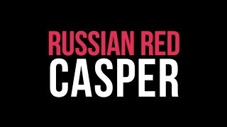 Video thumbnail of "Russian Red - Casper (Lyrics)"