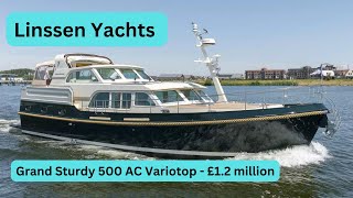 Boat Tour  Linssen Yachts   Grand Sturdy 500 AC Variotop  £1.2 million