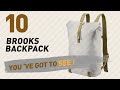 Brooks Backpack Great Collection, Just For You! // UK Best Sellers 2017