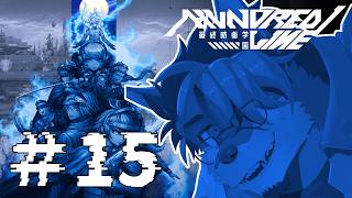 【 #実況プレイ 】これ救われるのか？？【 HUNDRED LINE -最終防衛学園- 】#15