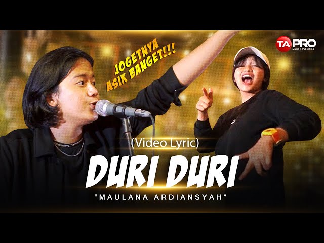 Duri Duri - Maulana Ardiansyah ( Video Lirik ) class=
