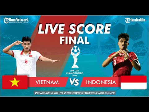 🔴LIVE SCORE FINAL AFF 2023: VIETNAM (0)(6) VS (0)(5) INDONESIA