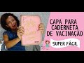 CAPA DE CADERNETA DE VACINA -PAP FÁCIL