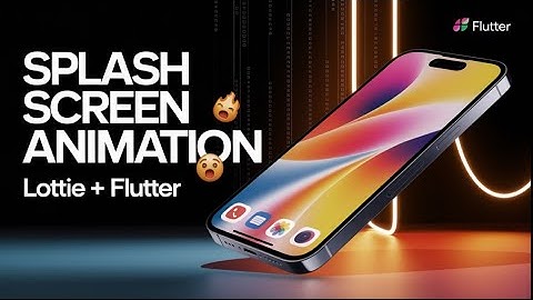 Flutter Splash Screen: Lottie Animation!