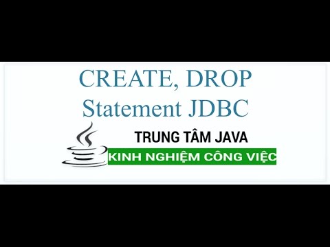 Java Nâng Cao - CREATE, DROP Statement JDBC