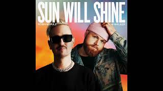 Robin Schulz &amp; Tom Walker - Sun Will Shine (Official Audio)