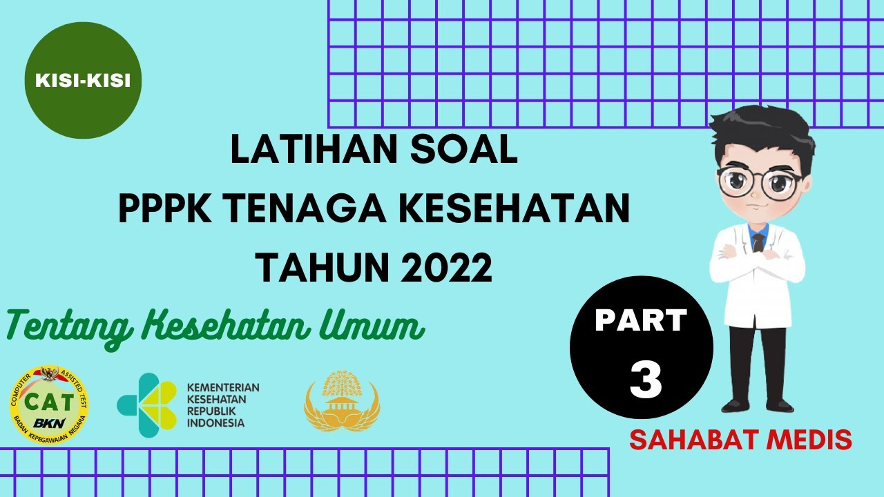 PART 3 - LATIHAN SOAL PPPK TENAGA KESEHATAN 2022