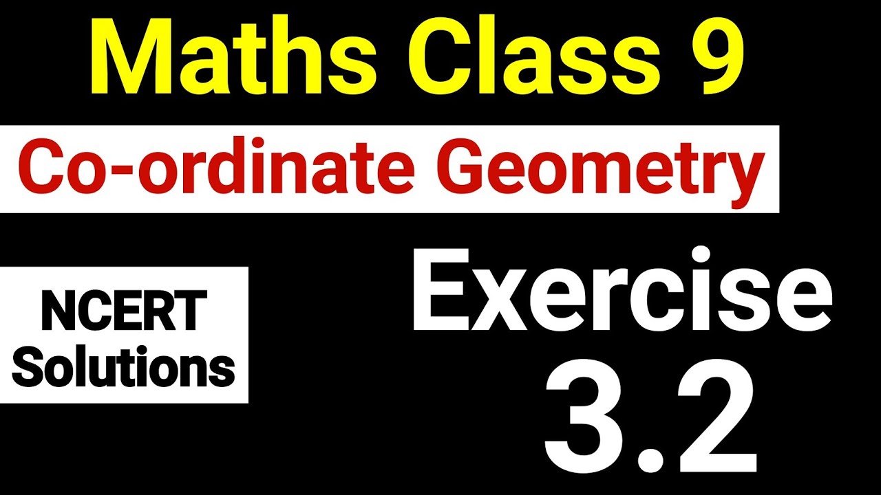 Class 9 Maths Exercise 3.2 Coordinate Geometry NCERT Solutions by JP ...