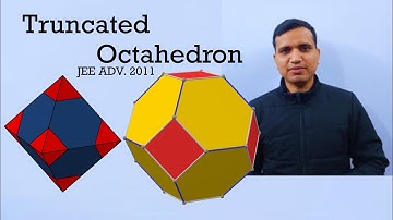 Truncated Octahedron:Counting number of Hexagonal and square faces(JEE Adv-2011)