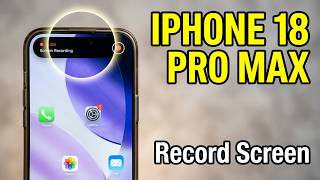 How to record screen iPhone 18 Pro Max
