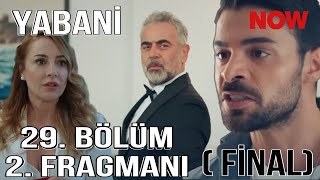 Yabani 29. Bölüm 2. Fragmanı 'Bu Evlilik Olmayacak Serhan Sonun Geldi Artık’