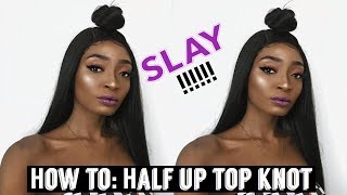 HOW TO HALF UP TOP KNOT BUN ON A WIG | ELEVATE STYLES | Miss.Cameroon