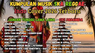 Jangan Tunggu Lama Lama  Cover Reggae Ska Indonesia  Lagu Viral Tiktok 2026