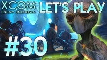 XCOM: Enemy Unknown [HD] Playthrough part 30 (Operation Shattered Gaze)