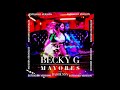Becky G Mayores Ft Bad Bunny Extended Version