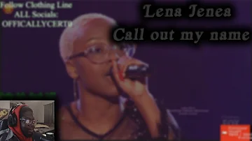 Leah Jenea Call out My Name Reaction