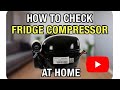 How to Check Fridge Compressor at Home | Easy Step-by-Step Guide | fridge not cooling | fridge