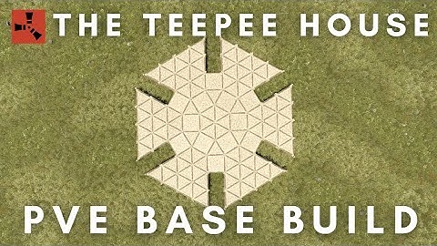 RUST PvE Base Build | The Teepee House