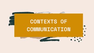 Famous CONTEXTS OF COMMUNICATION | Online Class Edition Wealth