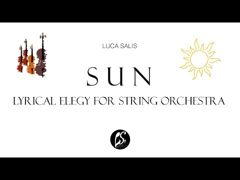 The Sun - Lyrical Elegy for String Orchestra (Easy Intermediate Level)