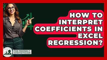 How To Interpret Coefficients In Excel Regression? - The Friendly Statistician