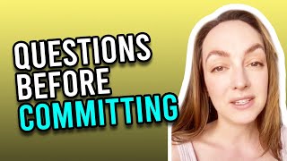 10 Questions Women Ask Before Committing