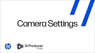 How to Set Up Your Camera Settings | AI Producer Studio screenshot 2