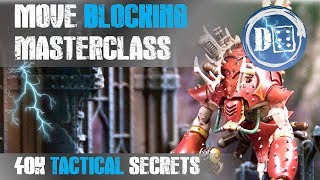 Advanced 40K Tactics Controlling Your Opponents Movement Move Blocking