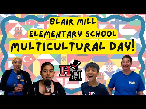 Multicultural Day Celebration at Blair Mill Elementary School