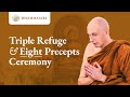 Triple refuge  eight precepts ceremony  buddhism  tisarana  dhammagiri  ajahn dhammasiha