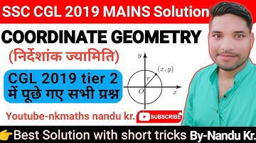 Coordinate Geometry Questions asked in SSC CGL Mains 2019 by Nandu kumar/SSC CGL MAINS 2019 solution