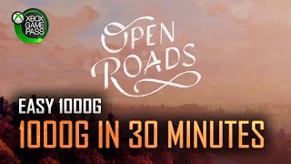 Open Roads | All Achievements in 30 Minutes Guide - [Xbox Game Pass] - Easy 1000G