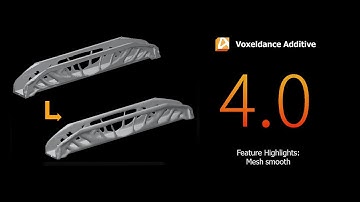 【AM software】Voxeldance Additive 4.0 Feature Highlights: Mesh smooth