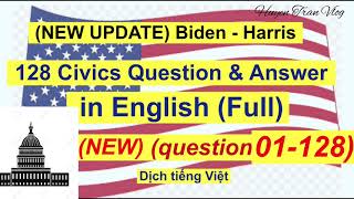 (Full) 128 Civics Question &amp; Answer in English (New updated Biden - Harris)