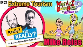 Simpson's Writer Mike Reiss on Extreme Tourism | Really? no, Really?