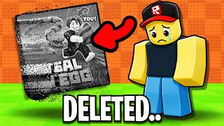 Steal An Egg JUST Got DELETED..