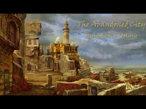 ancient-arabian-music-|-the-abandoned-city
